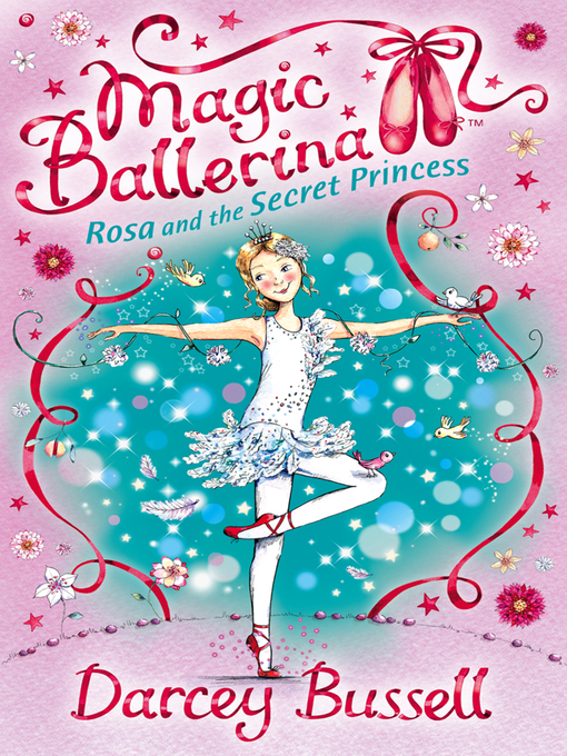 Title details for Rosa and the Secret Princess by Darcey Bussell - Available